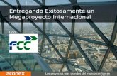 Entregando Exitosamente un Megaproyecto Internacional - Webinar, April 2016