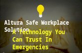Altura Safe Workplace Solution — A Technology You Can Trust In Emergencies