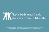 "Let's be friends," said the ePortfolio to Moodle
