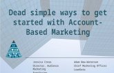 Dead Simple Ways to Get Started with Account-Based Marketing