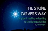 The stone carvers way to growth hacking