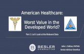 American Healthcare: Worst Value in the Developed World? Part 1
