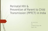 Perinatal HIV- Prevention of Parent to child transmission (PPTCT)