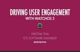 Driving User Engagement with watchOS 3