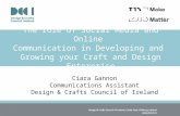 The role of social media and online  communication in developing and  growing your craft and design enterprise