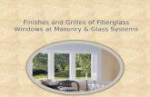Finishes and Grilles of Fiberglass Windows at Masonry & Glass Systems
