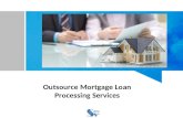 Outsource Mortgage Loan Processing Services