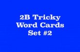 2B Tricky Word Cards Part 2