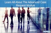 Learn all about the advanced case request module ins zoom power user conference jan 2016