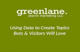 Using Data to Create Topics Bots & Visitors Will Love