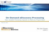 Lexbe eDiscovery Webinar- On-Demand eDiscovery Processing