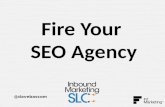 Fire Your SEO Agency