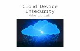 Cloud Device Insecurity