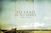 To Lead is to Serve