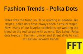 Fashion Trends - Polka Dots