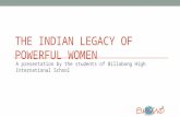 The Indian Legacy Of Powerful Women