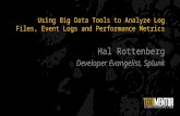 Using big data tools to analyze log files, event logs and performance metrics