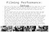 filming performance production log