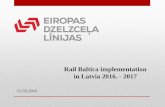 Rail Baltica implementation in Latvia 2016. - 2017