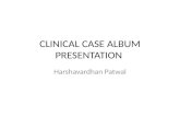 clinical case album by Dr Harshavardhan Patwal