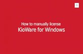 Manually License KioWare for Windows