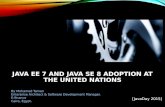 Java EE 7 and Java SE 8 adoption at the united nations