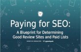 Paying for SEO: A Blueprint for Determining Good Review Sites & Paid Lists