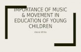 Importance of music & movement in education of young children