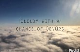 Cloudy with a chance of devops (UMN)