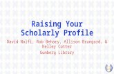 Raising Your Scholarly Profile 2015