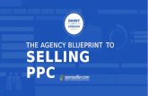 The Agency Blueprint to Selling PPC (Webinar Presentation)