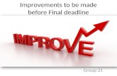 Improvements before deadline