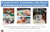 A case for ict, computing  and chess  redesigning the kenyan curriculum