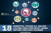 18 Essentials That All Online Course Creators Must Learn Before Creating Courses