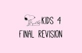 Kids 4 Final Revision