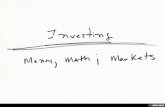 Investing: Money, Math & Markets