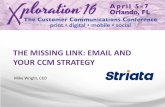 Xploration 2016: The Missing Link: Email and Your CCM Strategy