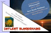 Soylent Blockchains