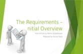 The Requirements - An Initial Overview