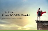 Life in a post-SCORM world for xAPI Party May2016
