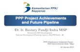 PPP Project Achievements and Future Pipeline Dr. Ir. Bastary Pandji ...
