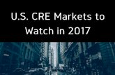 U.S. CRE Markets to Watch in 2017