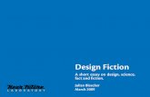 Design Fiction: A Short Essay on Design, Science, Fact and Fiction