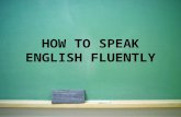 How to speak english fluently