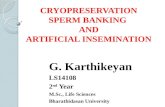 Cryopreservation,sperm banking,artificial insemination
