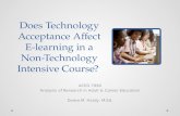Does Technology Acceptance Affect E-Learning in a Non-Technology Intensive Course?