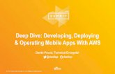 Deep Dive: Developing, Deploying & Operating Mobile Apps with AWS
