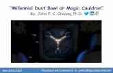 Millennial Dust Bowl or Magic Cauldron