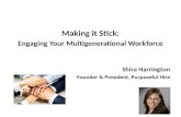 Making it stick -engaging your millennial workforce