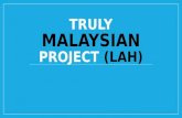 Truly malaysian project (lah)